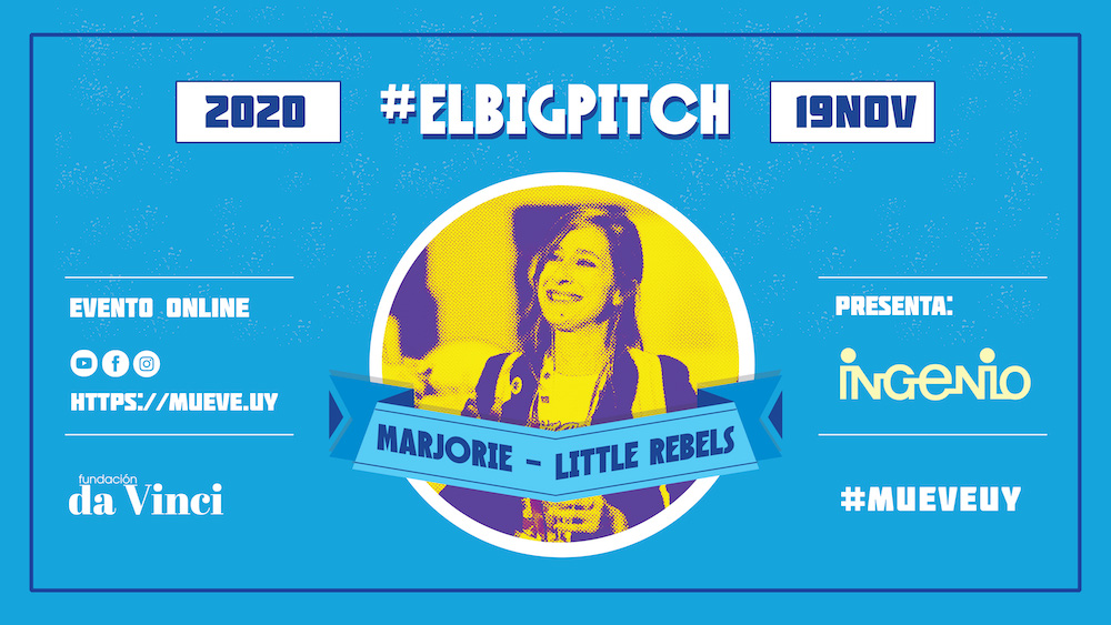Little Rebels en #ELBIGPITCH