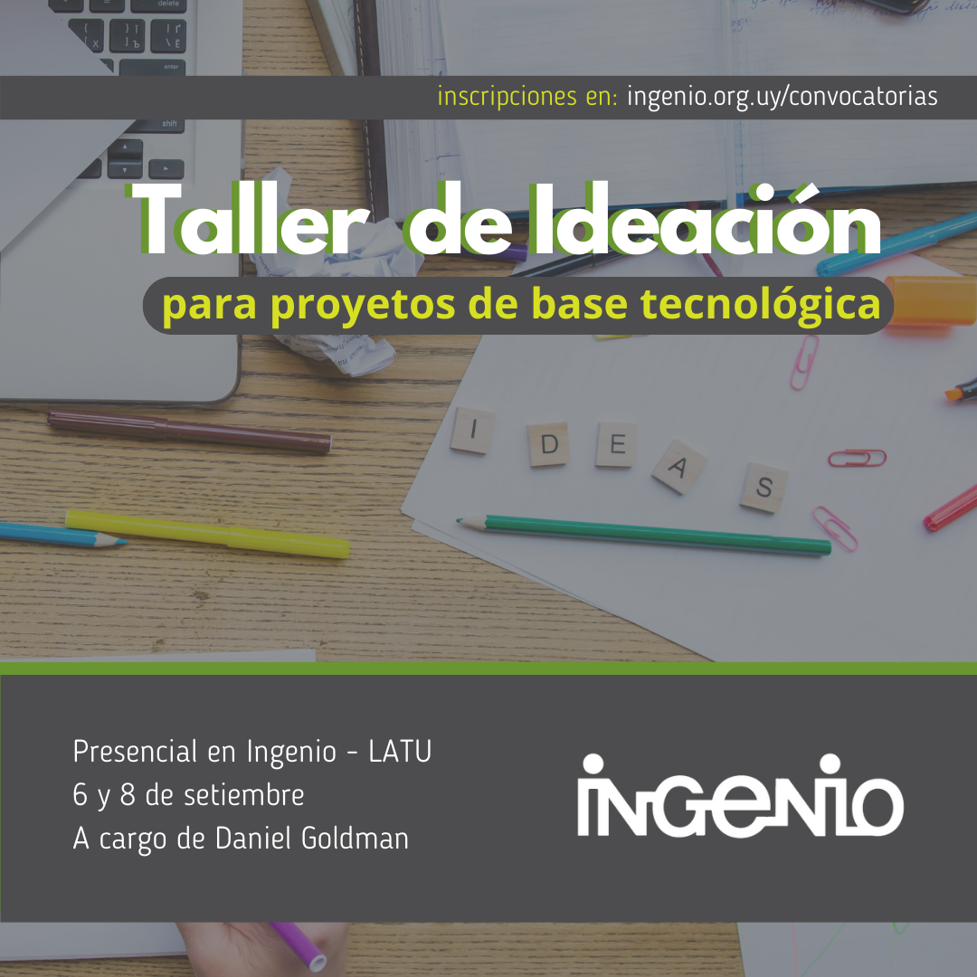 Taller de Ideación para proyectos de base tecnológica