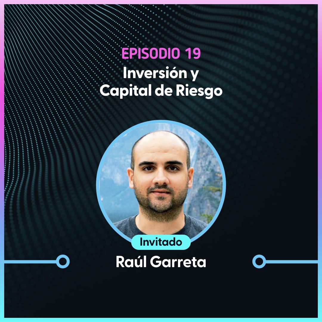 Inversión y Capital de Riesgo – Raúl Garreta