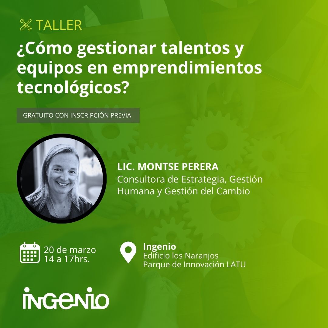 Talleres 2025: Gestionar talentos y equipos en emprendimientos tecnológicos