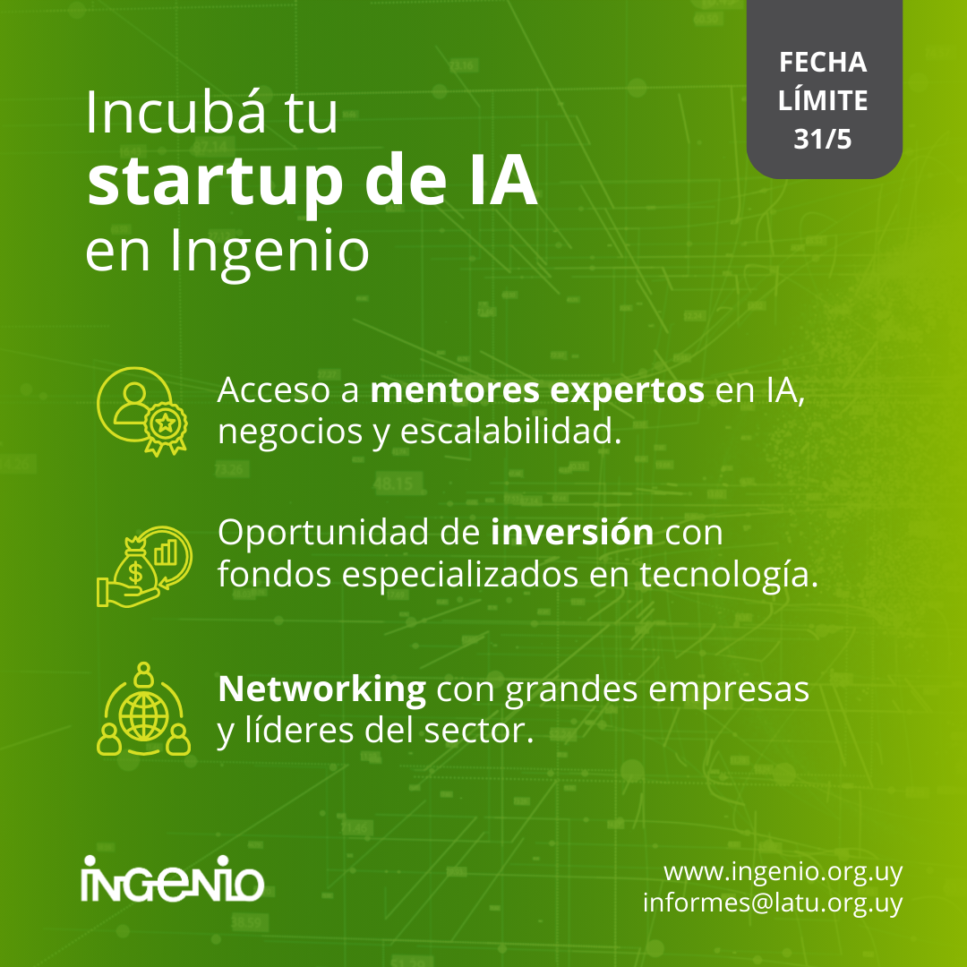 Incubá tu startup de IA en Ingenio